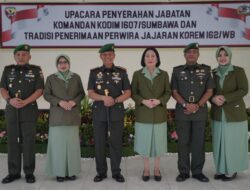 Danrem 162/WB Pimpin Penyerahan Jabatan Komandan Kodim 1607/Sumbawa, dan Tradisi Penerimaan Perwira